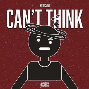 Can't Think (Explicit)
