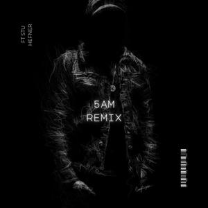 5 A.M. (feat. Bando Mars & Stu Hefner) [Remix] [Explicit]