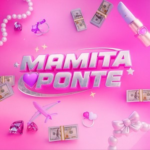 MAMITA PONTE (Explicit)