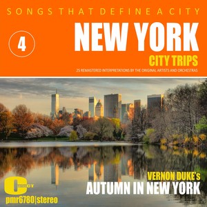 Songs That Define A City: New York, (Autumn In New York) ,  Volume  4