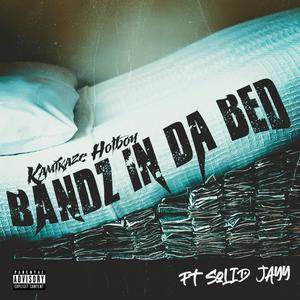 Bandz IN Da Bed (Explicit)