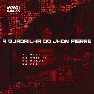 A Quadrilha do Jhon Pierre