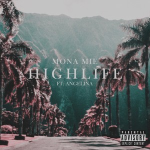 Highlife (Explicit)