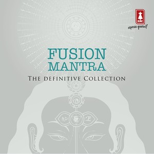 Fusion Mantra: The Definitive Collection