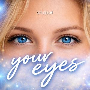 your eyes (Explicit)