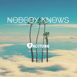 Nobody knows