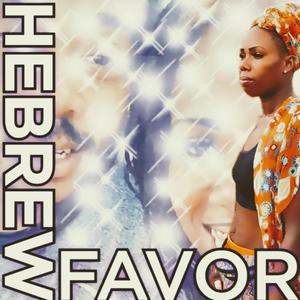 Hebrew Favor (feat. King YahQ) [Explicit]