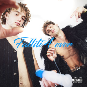 Falliti 4 Ever (Explicit)