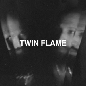 Twin Flame (Explicit)