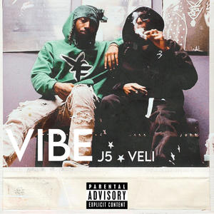 Vibe (feat. Veli) (Explicit)