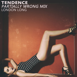 Tendence (Partially Wrong Mix)