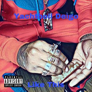 Like This (Explicit)