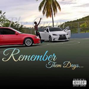 Remember Them Days (Explicit)