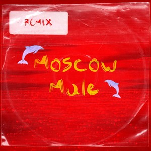 Moscow Mulex (Remix)