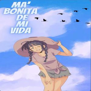 MA' Bonita De Mi Vida