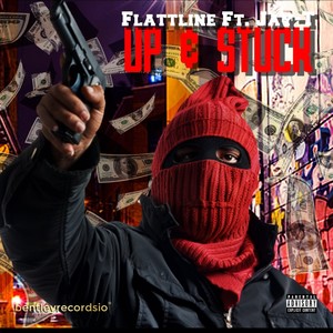 Up & Stuck (Explicit)
