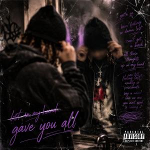 gave you all (my love) (Explicit)