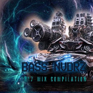 Bass Nvdrz 2017 Mix Compilation (Explicit)