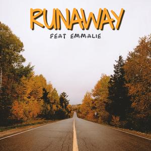 Runaway (feat. Emmalie) [Explicit]