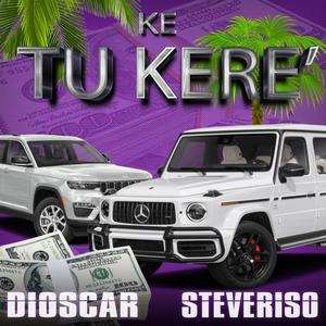 KE TU KERE' (Explicit)