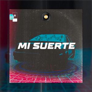 Mi suerte