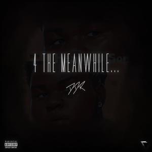 4 The Meanwhile EP (Explicit)