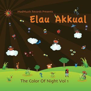 Elau Akkual: The Color Of Night, Vol. 1