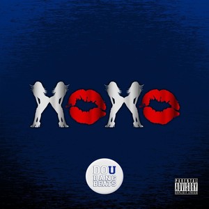 XOXO (Explicit)