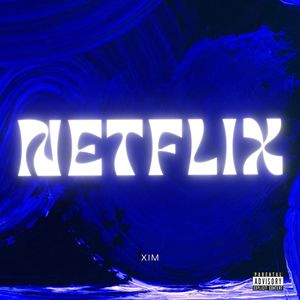 Netflix (Explicit)