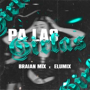 Pa Las Girlas (feat. Dj BBraianMix)