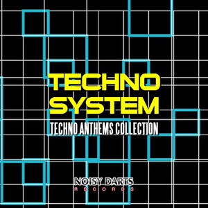 Techno System (Techno Anthems Collection)