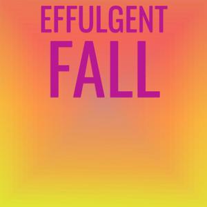 Effulgent Fall