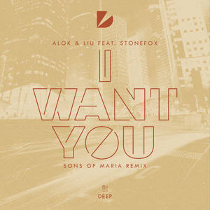 I Want You  [Sons of Maria Remix]