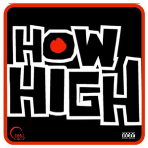 How High (Explicit)