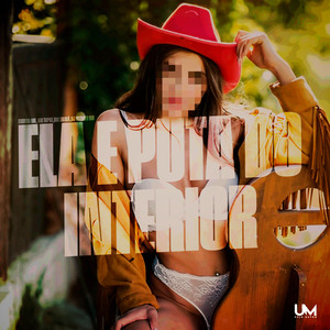 ELA E PUTA DO INTERIOR (Explicit)