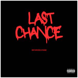 Last Chance (feat. DJ RANE|Explicit)
