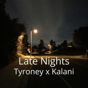 Late Nights (feat. The Teen Kalani)