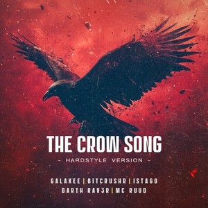 The Crow Song (Hardstyle Version)