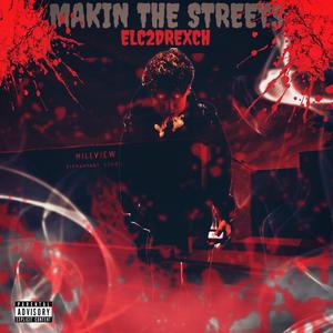 MAKIN THE STREETS