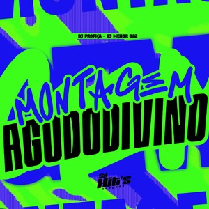 Montagem Agudo Divino (Explicit)