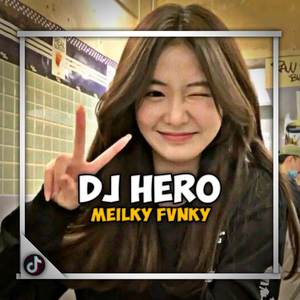 DJ HERO - MEILKY FVNKY ( REMIX ) (DJ HERO - MEILKY FVNKY ( REMIX ))