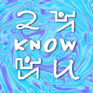 2 Know U