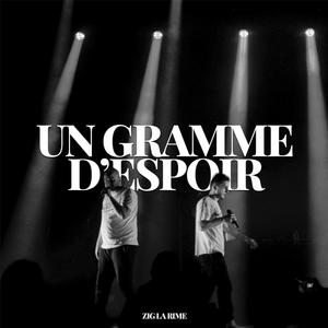 UN GRAMME D'ESPOIR (Explicit)