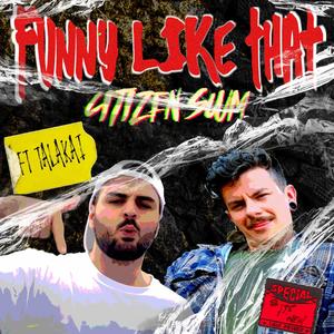 Funny Like That (feat. Talakai) (Explicit)