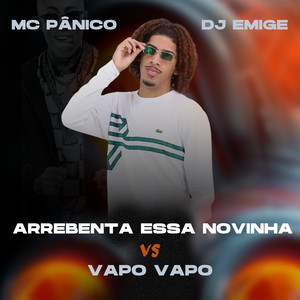 Arrebenta Essa Novinha Vs Vapo Vapo (Explicit)