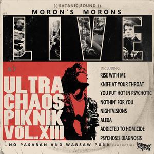 Live At Ultra Chaos Punk Piknik, Vol. XIII (Live) [Explicit]