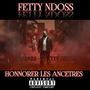 HONNORER LES ANCETRES (Explicit)