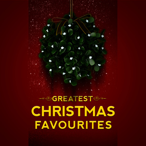 Greatest Christmas Favourites