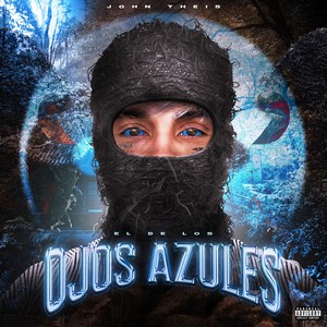 El de los Ojos Azules (Explicit)