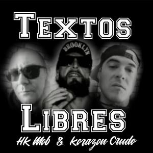 Textos Libres (feat. Korazón Crudo) [Explicit]